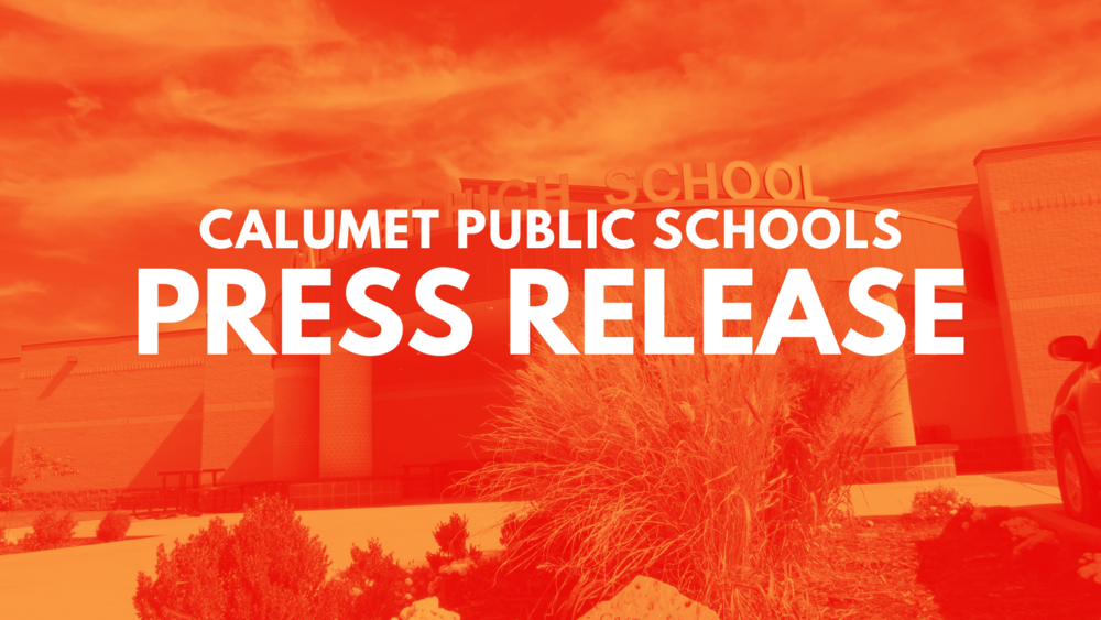 Press Release Calumet Public Schools