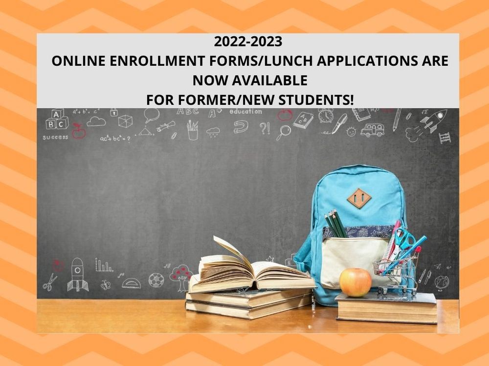 2022-2023 ENROLLMENT FORMS/LUNCH APPLICATIONS