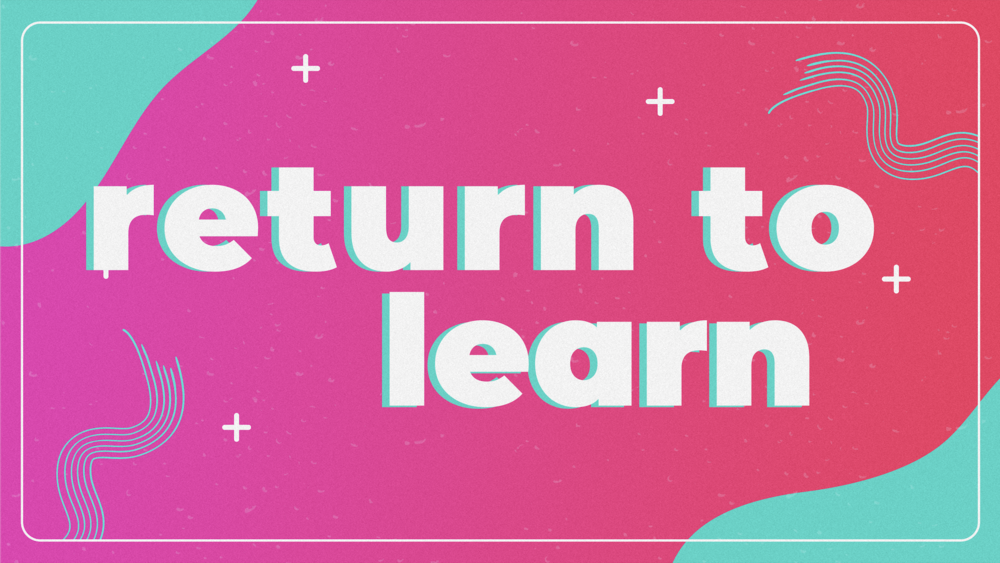 return to learn