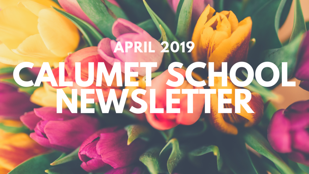 April Calumet Schools Newsletter Now Available